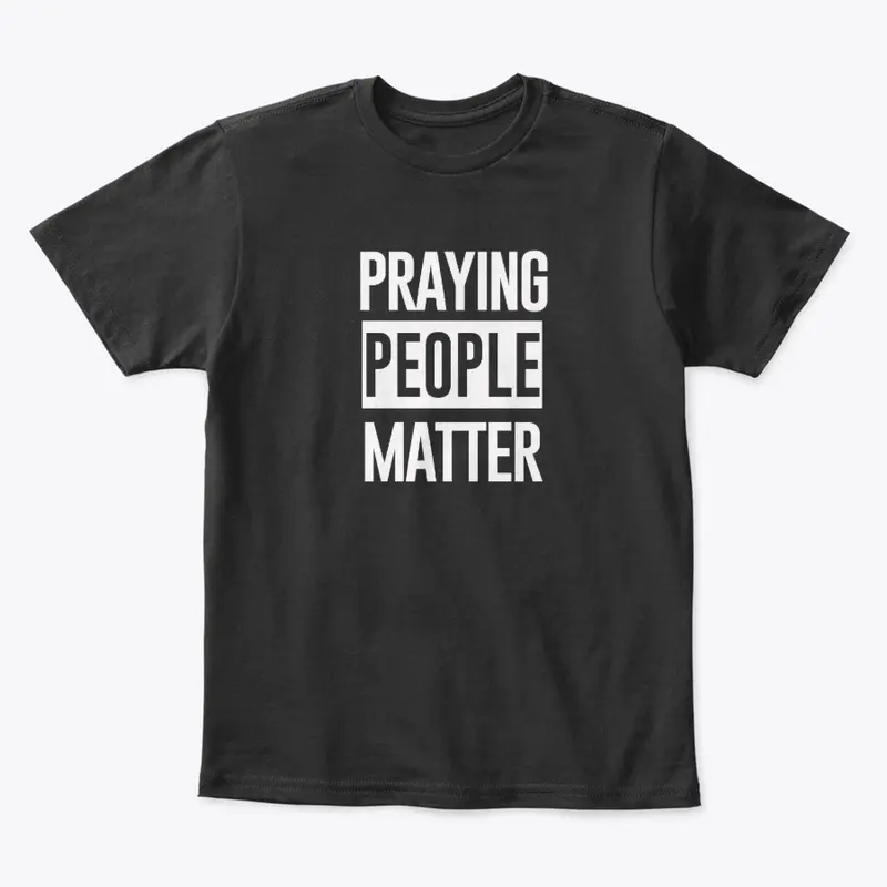 Praying People Matter