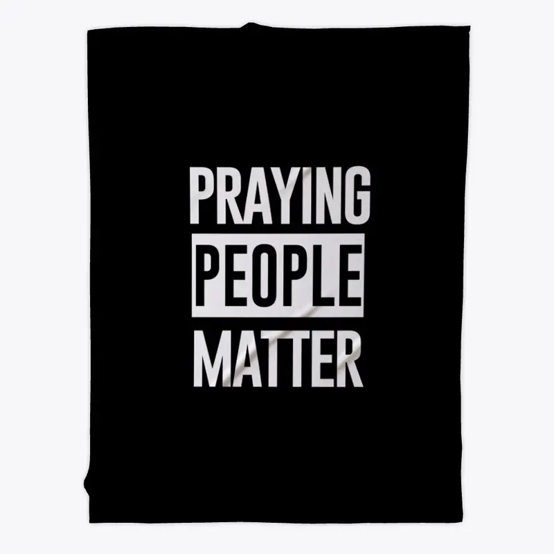 Praying People Matter