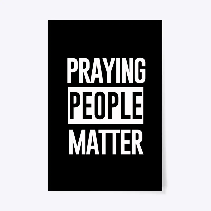 Praying People Matter