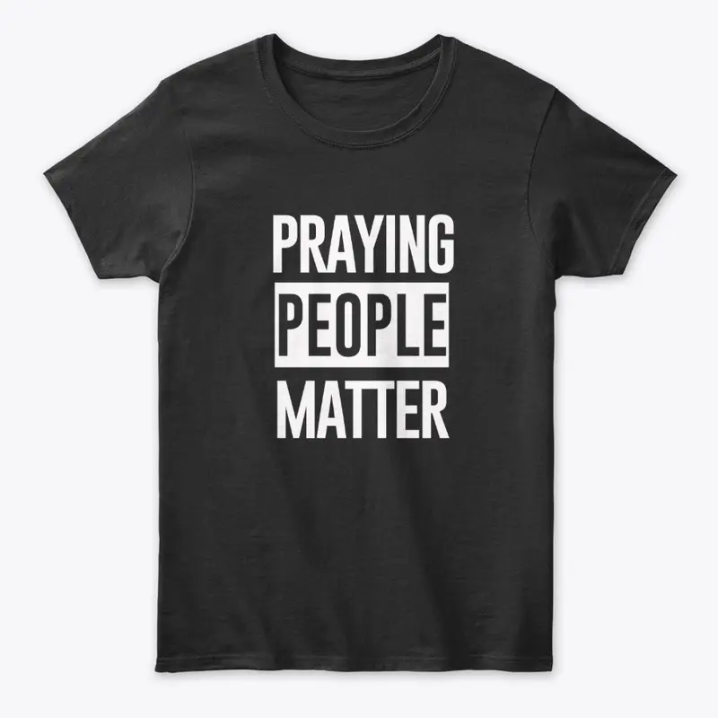 Praying People Matter